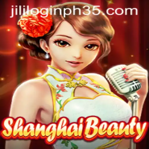 Exploring the Fascinating World of ShanghaiBeauty and Jili ph35 Login